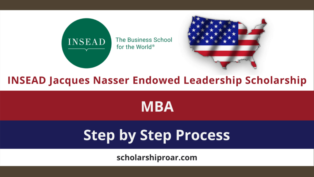 INSEAD Jacques Nasser Endowed Leadership Scholarship